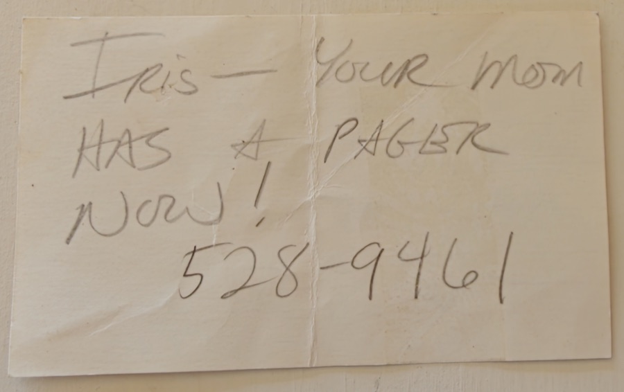 Note: Iris, your mom has a pager now